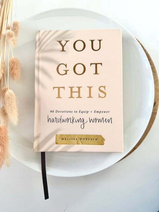 You Got This - 90 Devotions