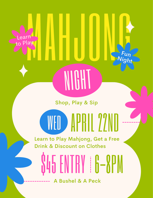 Mahjong Class (4/22) - A Bushel & A Peck